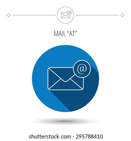 Envelope mail icon. Email message with AT sign. Internet letter symbol. Blue flat circle button. Linear icon with shadow. Vector