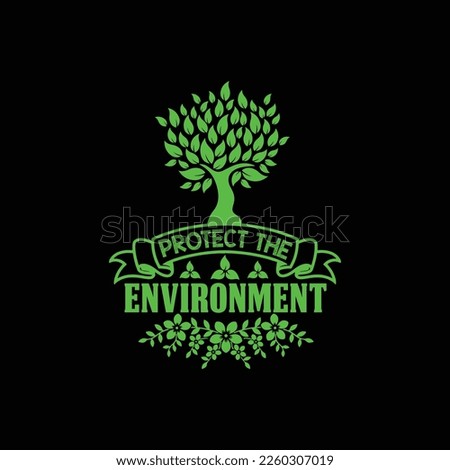 ENVIROMENT UNIQUE T-SHIRT DESIGN, ENVIROMENT EPS FILE, ENVIROMENT T-SHIRT DESIGN