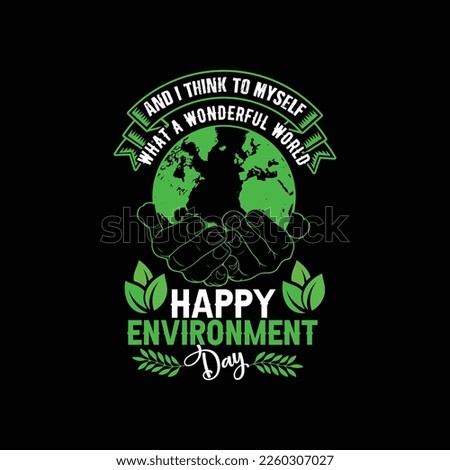 ENVIROMENT UNIQUE T-SHIRT DESIGN, ENVIROMENT EPS FILE, ENVIROMENT T-SHIRT DESIGN