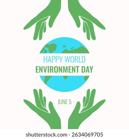Environment Day. Minimalism Environment Day poster cover. Vector illustration of globe green hands and typographyc text. EPS 10