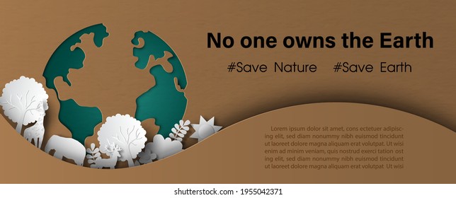 Environment of nature on green global with the Earth day slogan in poster's campaign of Earth day by paper cut style and banner vector design on brown (recycle paper pattern) background.