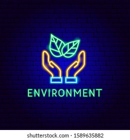 Environment Neon Label. Vector Illustration of Ecology Promotion.