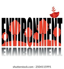 Environment poster. Vector poster on a social theme. Word environment on white background with reflection.