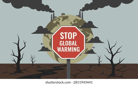 Environmental concept design with a red warning sign to stop global warming over a polluted earth and dried landscape.