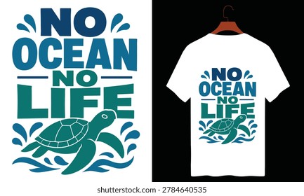 Environmental message typography for t shirt. Sea life quote with turtle and water splash. Ocean conservation art.