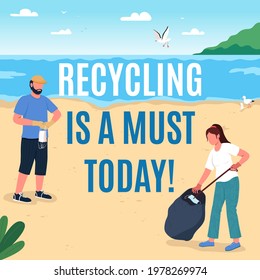 Environmental protection social media post mockup. Recycling is must phrase. Web banner design template. Beach cleanup booster, content layout with inscription. Poster, print ads and flat illustration