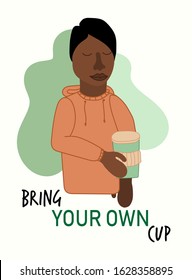 Environmentally friendly concept as man with his own reusable cup, less consumption and zero waste lifestyle concept vector illustration