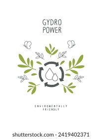 Environmentally friendly planet concept. Sprout with green leaves of the gydro power sign. Think Green. Protect the World from pollution concept.