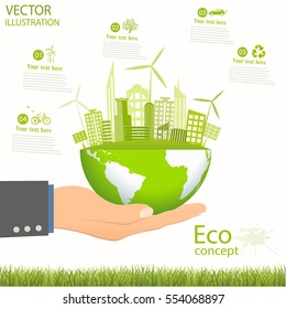 Environmentally friendly world. The city, solar panels, a windmill on the globe. Vector illustration of ecology the concept of infographics modern design. Ecological concepts. Hand. 