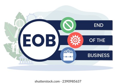 EOB - End Of the Business acronym. business concept background. vector illustration concept with keywords and icons. lettering illustration with icons for web banner, flyer, landing page