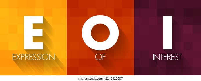EOI - Expression of Interest is an informal declaration that a buyer would like to purchase a business, acronym concept background