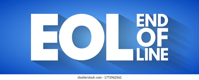 EOL - End of Line acronym, technology concept background