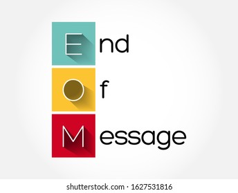 EOM - End Of Message acronym, business concept background