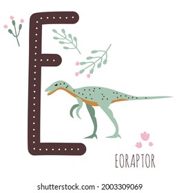 Eoraptor.Letter E with reptile name.Hand drawn cute predator dinosaur.Educational prehistoric illustration.Sketch Jurassic,Mesozoic animal.Childish funny comic font.Enjoy learning.Dino alphabet