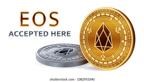 EOS. Accepted sign emblem. Crypto currency. Golden and silver coins with EOS symbol isolated on white background. 3D isometric Physical coins with text Accepted Here. Vector illustration.