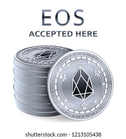 EOS. Accepted sign emblem. Crypto currency. Stack of silver coins with EOS symbol isolated on white background. 3D isometric Physical coins with text Accepted Here. Vector illustration.