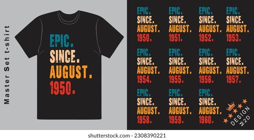 Epic August July 1950-1960 vector design vintage letters retro colors. Cool T-shirt gift.