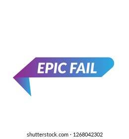 epic fail sign, emblem, label, badge,sticker. epic fail paper origami speech bubble. epic fail tag. epic fail banner. Designed for your web site design, logo, app, UI