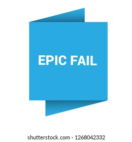 epic fail sign, emblem, label, badge,sticker. epic fail paper origami speech bubble. epic fail tag. epic fail banner. Designed for your web site design, logo, app, UI
