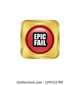 epic fail text and gold glossy button