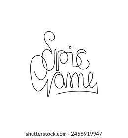 Epic game calligraphic inscription hand lettering continuous line drawing, design template. Creative typography for small tattoo, print for clothes greeting card, gift poster, banner etc.