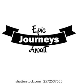 Epic Journeys await EPS File