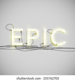 "EPIC" made by neon type, vector