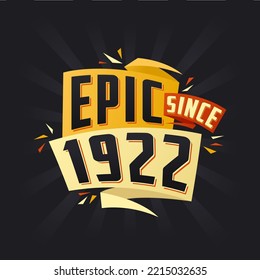 Épico desde 1922. Nacido en 1922 cumpleaños cita diseño vectorial