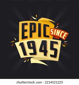 Épico desde 1945. Nacido en 1945 cumpleaños cita diseño vectorial