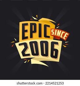 Épico desde 2006. Nacido en 2006 cumpleaños cita diseño vectorial