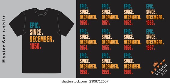 Epic Since December 1950-1960 vector design vintage letters retro colors. Cool T-shirt gift.