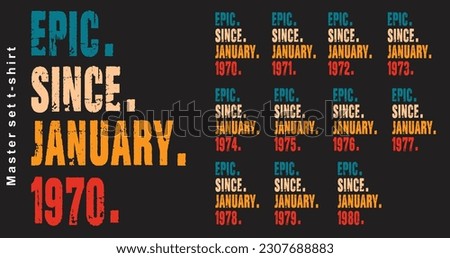 Epic Since January 1970-1980 vector design vintage letters retro colors.