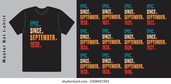 Epic Since September 1930-1940 vector design vintage letters retro colors. Cool T-shirt gift.