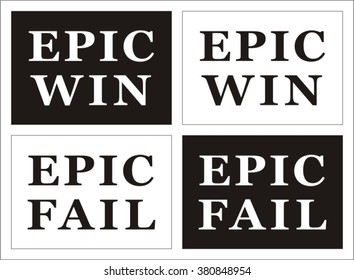 Epic win, epic fail 