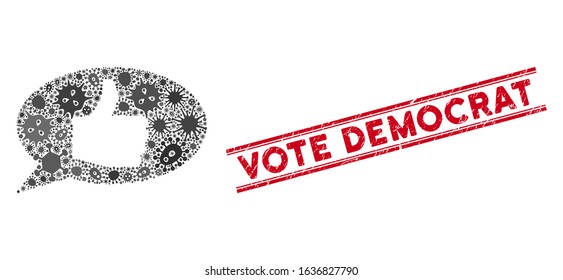 Epidemic collage thumb up message icon and red Vote Democrat seal between double parallel lines. Mosaic vector is designed from thumb up message icon and with randomized epidemic symbols.