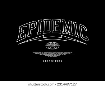 epidemic letter,streetwear design inspiration modern concept