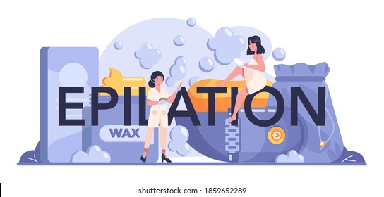 Epilation typografische Header. Idee der Haarentfernung. Idee von Körperpflege, Hautpflege und Schönheit. Haarentfernung. Einzelne Vektorgrafik