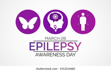 Epilepsy awareness day occurs each year on March 26th aims to increase the public's knowledge of a neurological condition affecting nearly fifty million people worldwide. Also known as Purple Day.