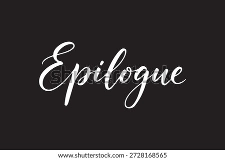 epilogue script text lettering calligraphy