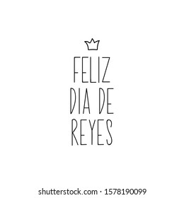 Epiphany card. Feliz Dia de Reyes. Lettering. Translation from Spanish - Happy Kings Day. Modern vector brush calligraphy. Ink illustration.  