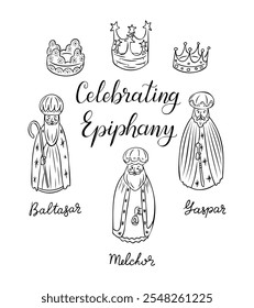 Epiphany celebration doodle illustration with hand drawn Three Kings, crowns, and decorative calligraphy lettering on white background with crowns.