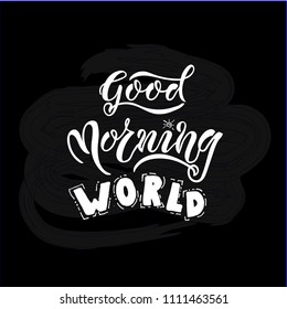 EPS 10. Good Morning WORLD card vector Illustration. Template for budge, banner, icon, logotype, invitation, poster etc.