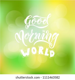 EPS 10. Good Morning WORLD card vector Illustration. Template for budge, banner, icon, logotype, invitation, poster etc.