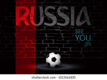 eps 10 vector 3d football ball isolated on brick wall background with stylish red stripe. Russia graffiti style writing. See you in Russia welcome writing. Russia 2018 tournament advertising poster