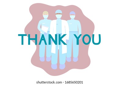 EPS 10 vector. Doctors and nurses help with virus. Thank you medical staff. Coronavirus concept.