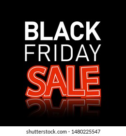 EPS 10 vector file illustration with text BLACK FRIDAY SALE colored white and red and reflection on dark background