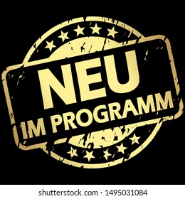 EPS 10 vector with round golden colored stamp with banner and text New in programm (in german)