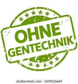 EPS 10 vector with round green colored stamp with banner and text without genetic engineering (in german)