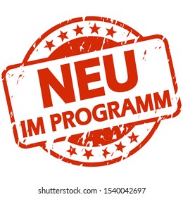 EPS 10 vector with round red colored stamp with banner and text New in programm (in german)