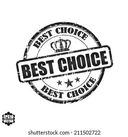 EPS10 Vector : Best Choice Grunge Rubber Stamp with Crown and Black color (Sticker, Tag, Icon, Symbol)